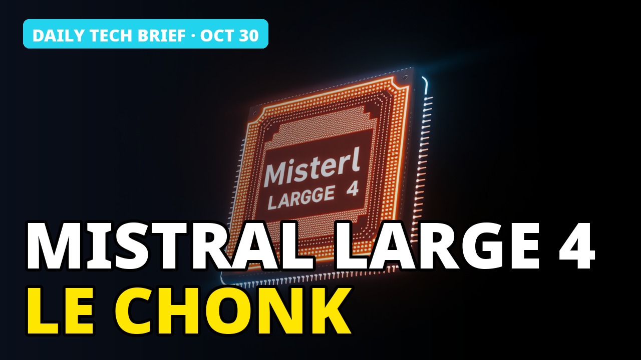 Mistral Large 4 Le Chonk, NVIDIA Cosmos Open, US Antitrust Probe